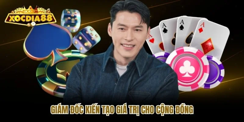Giám đốc kiến tạo giá trị cho cộng đồng Giám đốc kiến tạo giá trị cho cộng đồng