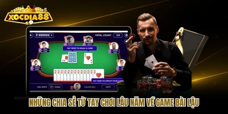 Những chia sẻ từ tay chơi lâu năm về game bài lậu