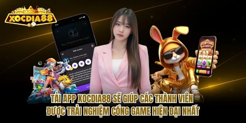 Tải app Xocdia88 sẽ giúp các thành viên được trải nghiệm cổng game hiện đại nhất Tải app Xocdia88 sẽ giúp các thành viên được trải nghiệm cổng game hiện đại nhất