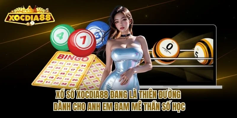 Xổ số Xocdia88 đang là thiên đường dành cho anh em đam mê “thần số học” Xổ số Xocdia88 đang là thiên đường dành cho anh em đam mê “thần số học”